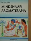 Michael Kraus - Mindennapi aromaterápia [antikvár]