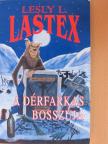 Lesly L. Lastex - A dérfarkas bosszúja [antikvár]