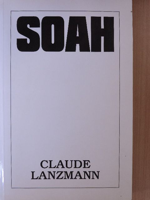 Claude Lanzmann - Soah [antikvár]