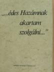 Kájoni János - "...édes Hazámnak akartam szolgálni..." [antikvár]