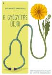Dr. Mangó Gabriella - A gyógyítás útjai [antikvár]