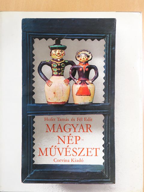 Fél Edit - Magyar népművészet [antikvár]