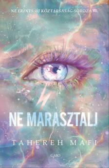 Tahereh Mafi - Ne marasztalj [eKönyv: epub, mobi]