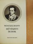 Johann Joachim Winckelmann - Művészeti írások [antikvár]