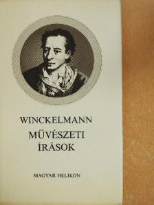 Johann Joachim Winckelmann - Művészeti írások [antikvár]