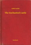Edith Nesbit - The Enchanted Castle [eKönyv: epub, mobi]