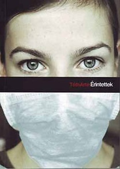 Tóth Artin - ÉRINTETTEK