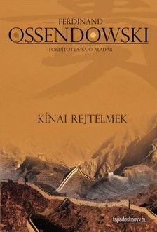 Ossendowski Ferdinand - Kínai rejtelmek [eKönyv: epub, mobi]