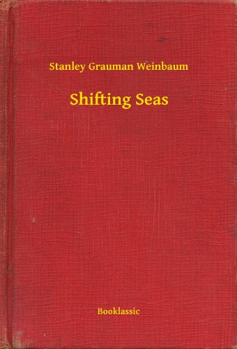 Weinbaum Stanley Grauman - Shifting Seas [eKönyv: epub, mobi]
