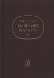 SZEGŐ JÚLIA - Embernek maradni [antikvár]