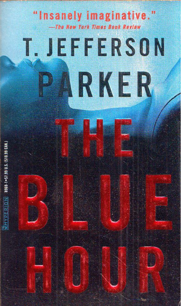 T. Jefferson Parker - The Blue Hour [antikvár]