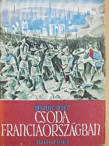 Marius Sepet - Csoda Franciaországban [antikvár]