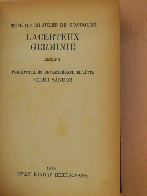 Edmond De Goncourt - Lacerteux Germinie [antikvár]