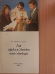 Dr. Csépány László - Az újjászületés szentsége [antikvár]