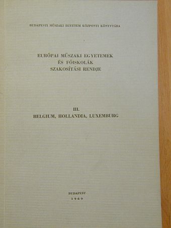 Európai műszaki egyetemek és főiskolák szakosítási rendje III. [antikvár]