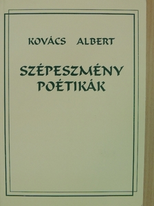 Kovács Albert - Szépeszmény poétikák [antikvár]