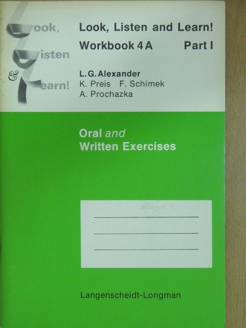 L. G. Alexander - Look, Listen and Learn! - Workbook 4A - Part I. [antikvár]
