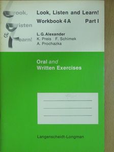L. G. Alexander - Look, Listen and Learn! - Workbook 4A - Part I. [antikvár]