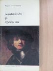 Roger Avermaete - Rembrandt si epoca sa [antikvár]