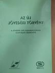 Görözdi Zsuzsanna - Az új jövedéki törvény [antikvár]