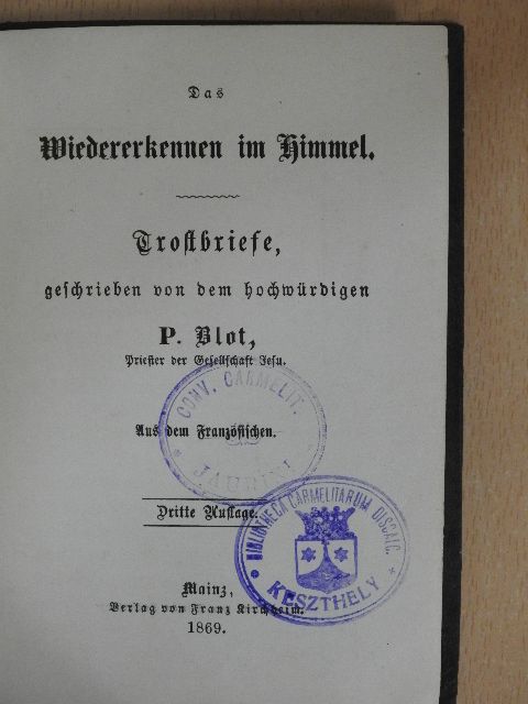 P. Blot - Das Wiedererkennen im Himmel (gótbetűs) [antikvár]