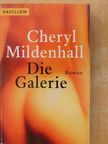 Cheryl Mildenhall - Die Galerie [antikvár]