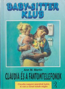 Martin, Ann M. - Claudia és a fantomtelefonok [antikvár]