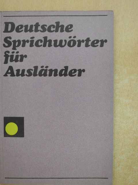 Annelies Herzog - Deutsche Sprichwörter für Ausländer [antikvár]