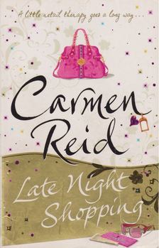 Reid, Carmen - Late Night Shopping [antikvár]