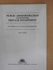 Czeglédi János - Public Administration Rated fit for Private Investment [antikvár]