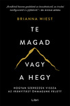 Brianna Wiest - Te magad vagy a hegy