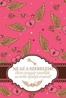 Peiker Éva (Szerk.) - Mi az a szerelem? [antikvár]