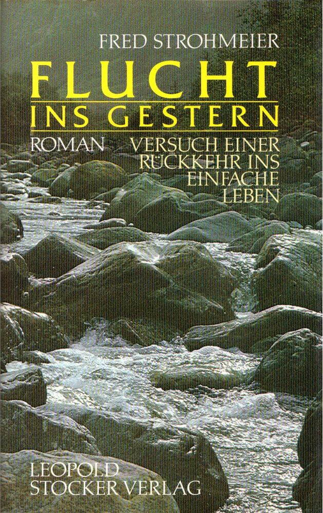Fred Strohmeier - Flucht ins Gestern [antikvár]