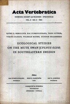 Berglund, Björn E., Curry-Lindahl, Kai, Luther, Hans, Rodhe, Wilhelm, Sellerberg, Gunnar, Viking Olsson - Ecological Studies on the Mute Swan (Cygnus Olor) in Southeastern Sweden (Ökológiai tanulmányok a bütykös hattyúról Dél-kelet Svédországban) [antikvár]