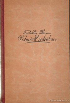 TARTALLY ILONA - Viharok sodrában [antikvár]