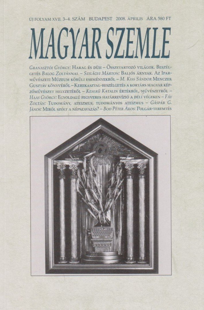 Kodolányi Gyula - Magyar Szemle 2008. április [antikvár]