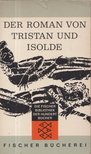 Der Roman von Tristan und Isolde [antikvár]