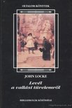 JOHN LOCKE - Levél a vallási türelemről [antikvár]