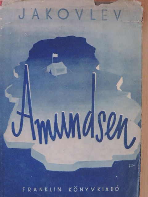 Jakovlev - Amundsen [antikvár]