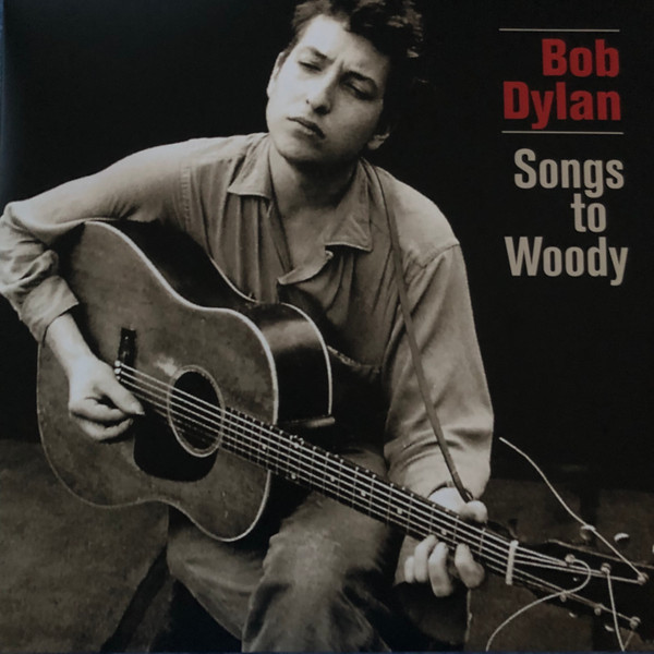 Bob Dylan - SONGS TO WOODY 2LP BOB DYLAN