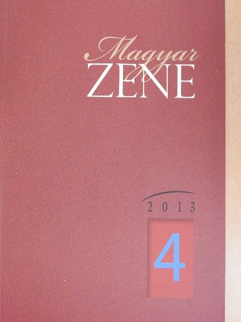 Bozó Péter - Magyar Zene 2013/4. [antikvár]