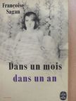 Francoise Sagan - Dans un mois dans un an [antikvár]