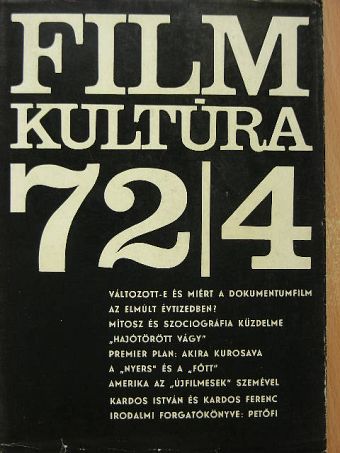 Bíró Yvette - Filmkultúra 1972. július-augusztus [antikvár]