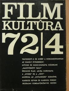 Bíró Yvette - Filmkultúra 1972. július-augusztus [antikvár]