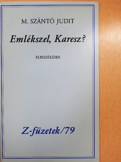 M. Szántó Judit - Emlékszel, Karesz? [antikvár]
