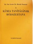 Dr. Biczók Ferencné - A kémia tanításának módszertana [antikvár]