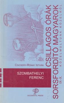 Csicsery- Rónay István - Szombathelyi Ferenc [antikvár]