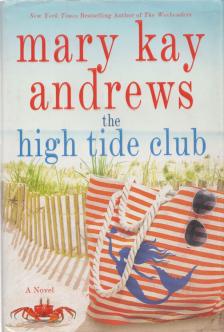 MARY KAY ANDREWS - The High Tide Club [antikvár]