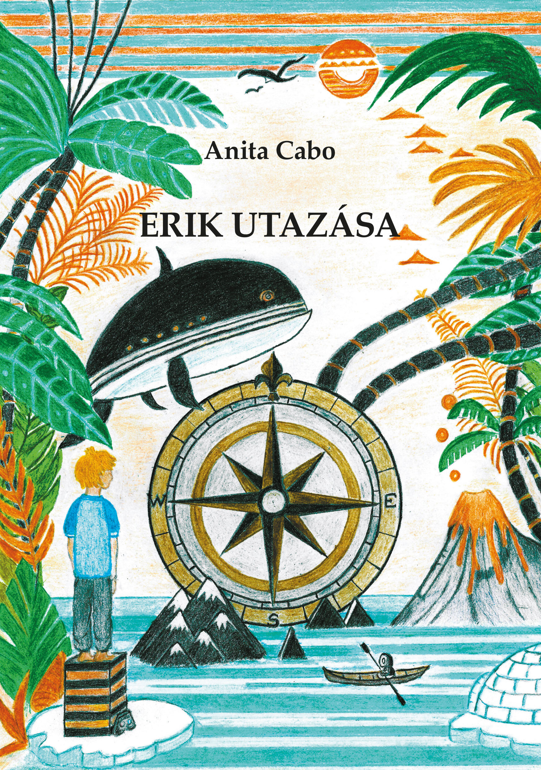 Anita Gabo - Erik utazása