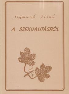 Sigmund Freud - A szexualitásról [antikvár]